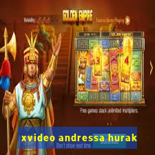 xvideo andressa hurak